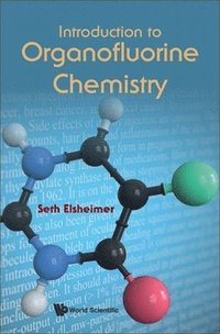 bokomslag Introduction To Organofluorine Chemistry