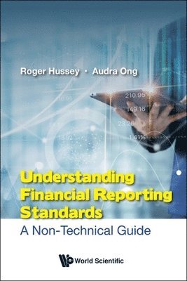 Roger Hussey, Audra Ong, HUSSEY ROGER, Hussey Roger - Understanding Financial Reporting Standards: A Non-technical Guide, Inbunden