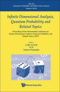 bokomslag Infinite Dimensional Analysis, Quantum Probability And Related Topics, Qp38 - Proceedings Of The International Conference
