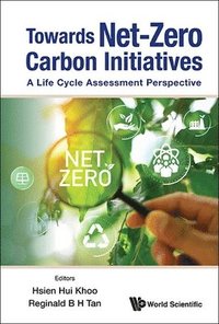 bokomslag Towards Net-zero Carbon Initiatives: A Life Cycle Assessment Perspective