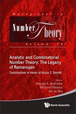 bokomslag Analytic And Combinatorial Number Theory: The Legacy Of Ramanujan - Contributions In Honor Of Bruce C. Berndt