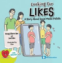 bokomslag Looking For Likes: A Story About Social Media Pitfalls