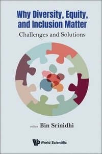 bokomslag Why Diversity, Equity, And Inclusion Matter: Challenges And Solutions