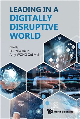 Leading In A Digitally Disruptive World 1