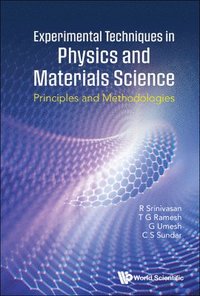 bokomslag Experimental Techniques In Physics And Materials Sciences: Principles And Methodologies