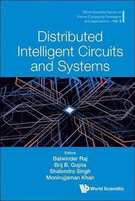 Distributed Intelligent Circuits And Systems 1