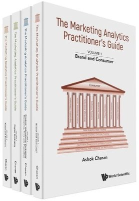 Ashok Charan - MARKETING ANALYTICS PRACTITIONER'S GUIDE, THE (IN 4 VOLUMES), Inbunden