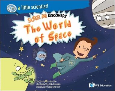 Cee Cee Mia - WORLD OF SPACE, THE: SUPER MI DISCOVERY, Inbunden
