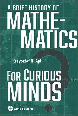 Brief History Of Mathematics For Curious Minds, A 1