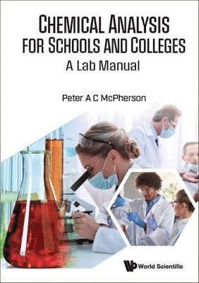 bokomslag Chemical Analysis For Schools & Colleges: A Lab Manual