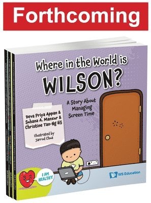 bokomslag Where In The World Is Wilson?: A Story About Managing Screen Time