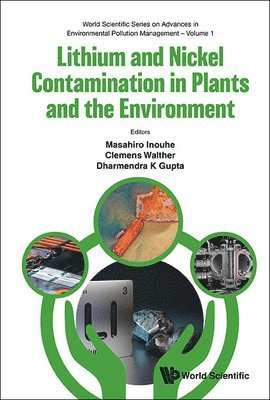 bokomslag Lithium And Nickel Contamination In Plants And The Environment