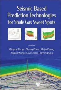bokomslag Seismic-based Prediction Technologies For Shale Gas Sweet Spots