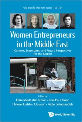 Women Entrepreneurs In The Middle East: Context, Ecosystems, And Future Perspectives For The Region 1