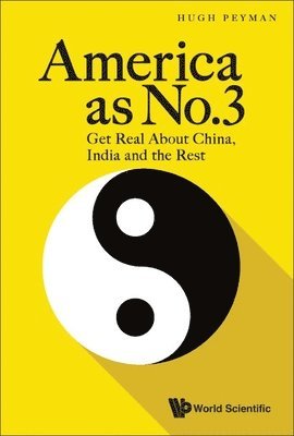 bokomslag America As No.3: Get Real About China, India And The Rest