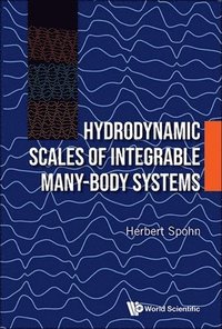 bokomslag Hydrodynamic Scales Of Integrable Many-body Systems