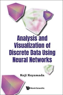 bokomslag Analysis And Visualization Of Discrete Data Using Neural Networks