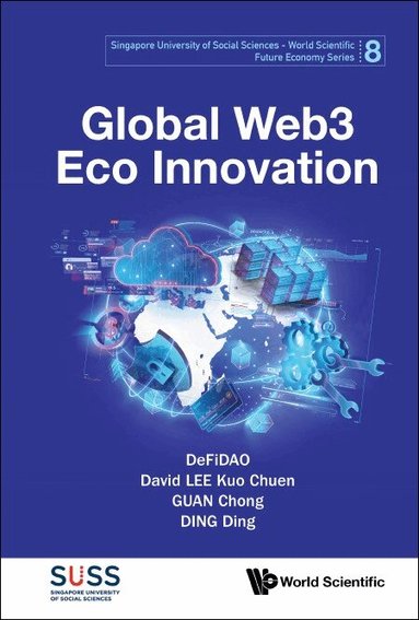 DeFiDAO, David Kuo Chuen Lee, Chong Guan, Ding Ding - GLOBAL WEB3 ECO INNOVATION, Inbunden