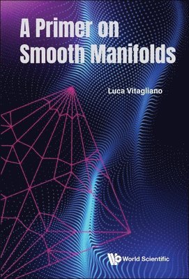 bokomslag Primer On Smooth Manifolds, A