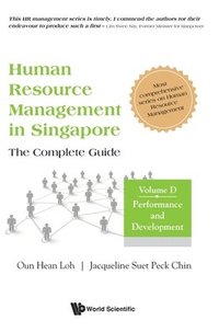 bokomslag Human Resource Management In Singapore - The Complete Guide, Volume D: Performance And Development