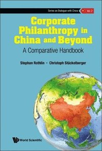 bokomslag Corporate Philanthropy In China And Beyond: A Comparative Handbook