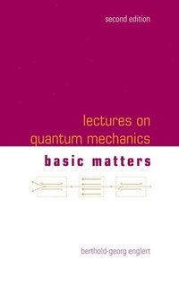 bokomslag Lectures On Quantum Mechanics - Volume 1: Basic Matters