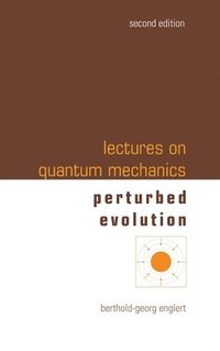 bokomslag Lectures On Quantum Mechanics - Volume 3: Perturbed Evolution