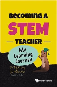 bokomslag Becoming A Stem Teacher: My Learning Journey