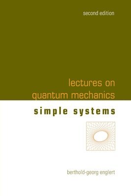 Lectures On Quantum Mechanics - Volume 2: Simple Systems 1