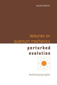 bokomslag Lectures On Quantum Mechanics - Volume 3: Perturbed Evolution