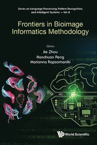 bokomslag Frontiers In Bioimage Informatics Methodology