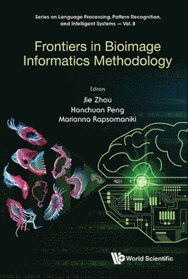 Frontiers In Bioimage Informatics Methodology 1