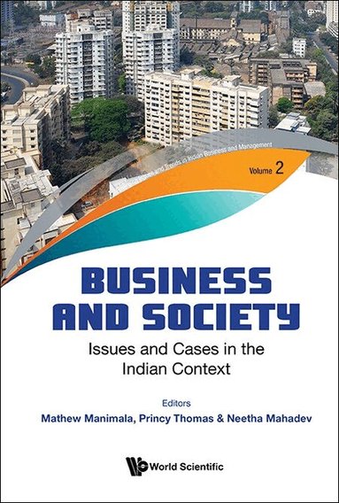 Manimala Mathew, Mathew Manimala, Princy Thomas, Neetha Mahadev - BUSINESS AND SOCIETY: ISSUES AND CASES IN THE INDIAN CONTEXT, Inbunden