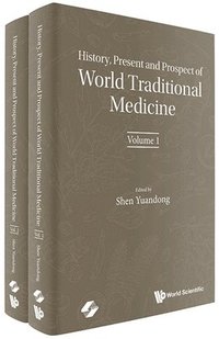 bokomslag History, Present And Prospect Of World Traditional Medicine (In 2 Volumes)