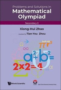 bokomslag Problems And Solutions In Mathematical Olympiad (Secondary 2)