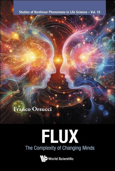 Franco Orsucci - FLUX: THE COMPLEXITY OF CHANGING MINDS, Inbunden