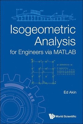 bokomslag Isogeometric Analysis For Engineers Via Matlab