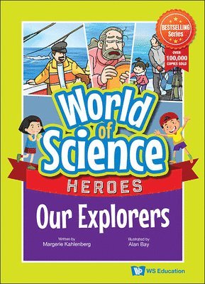 Margerie Kahlenberg - OUR EXPLORERS, Inbunden