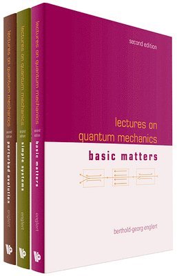Berthold-georg Englert, Singapore) Englert, Berthold-georg (Beijing Institute Of Technology, China & Centre For Quantum Technologies, Berthold-Georg Englert, ENGLERT BERTHOLD-GEORG - Lectures On Quantum Mechanics (In 3 Companion Volumes), Inbunden