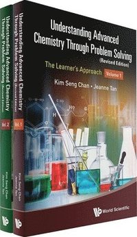bokomslag Understanding Advanced Chemistry Through Problem Solving: The Learner's Approach (In 2 Volumes) (Revised Edition)