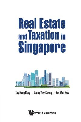 bokomslag Real Estate And Taxation In Singapore