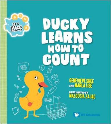 Genevieve Shee, Marla Lise - DUCKY LEARNS HOW TO COUNT, Inbunden