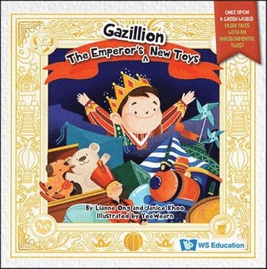 Lianne Ong, Janice Khoo - EMPEROR'S GAZILLION NEW TOYS, THE, Inbunden