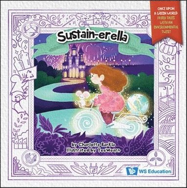 Charlotte Barkla - SUSTAIN-ERELLA, Häftad