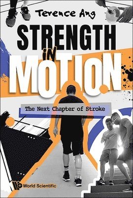 Strength In Motion: The Next Chapter Of Stroke 1