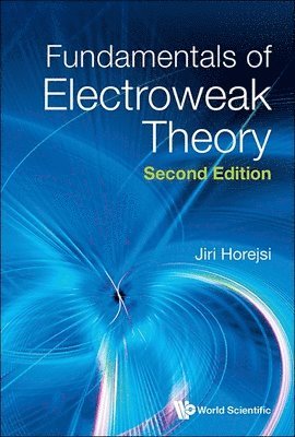 bokomslag Fundamentals Of Electroweak Theory