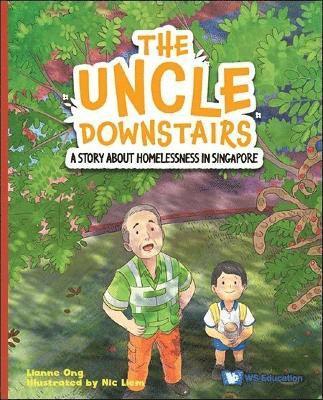 Uncle Downstairs, The: A Story About Homelessness In Singapore 1