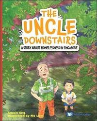 bokomslag Uncle Downstairs, The: A Story About Homelessness In Singapore