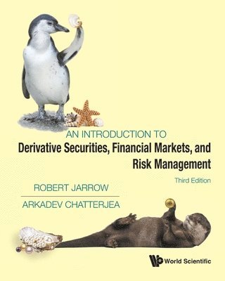 Introduction To Derivative Securities, Financial Markets, And Risk Management, An (Third Edition) 1