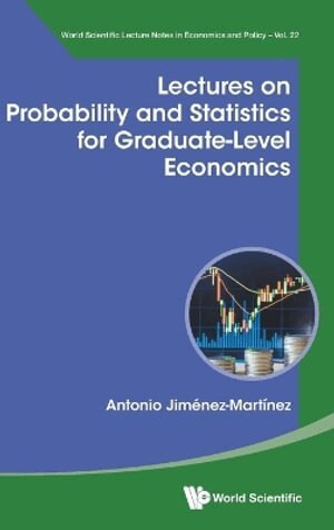 Antonio Jiménez-Martínez - LECTURES ON PROBABILITY AND STATISTICS FOR GRADUATE-LEVEL ECONOMICS, Inbunden